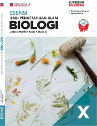 ESENSI ILMU PENGETAHUAN ALAM: BIOLOGI KELAS X