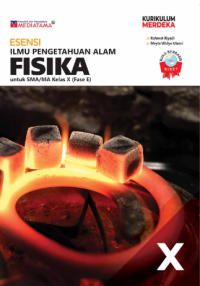 ESENSI ILMU PENGETAHUAN ALAM: FISIKA KELAS X