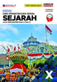 ESENSI ILMU PENGETAHUAN SOSIAL: SEJARAH KELAS X