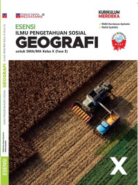 ESENSI ILMU PENGETAHUAN SOSIAL: GEOGRAFI KELAS X