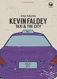 Image of KEVIN FALDEY: TAXI DAN THE CITY