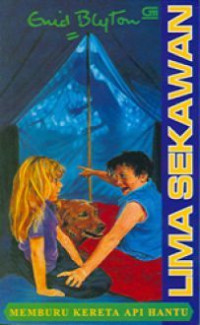 Image of LIMA SEKAWAN: MEMBURU KERETA API HANTU