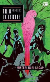 Image of TRIO DETEKTIF: MISTERI NURI GAGAP